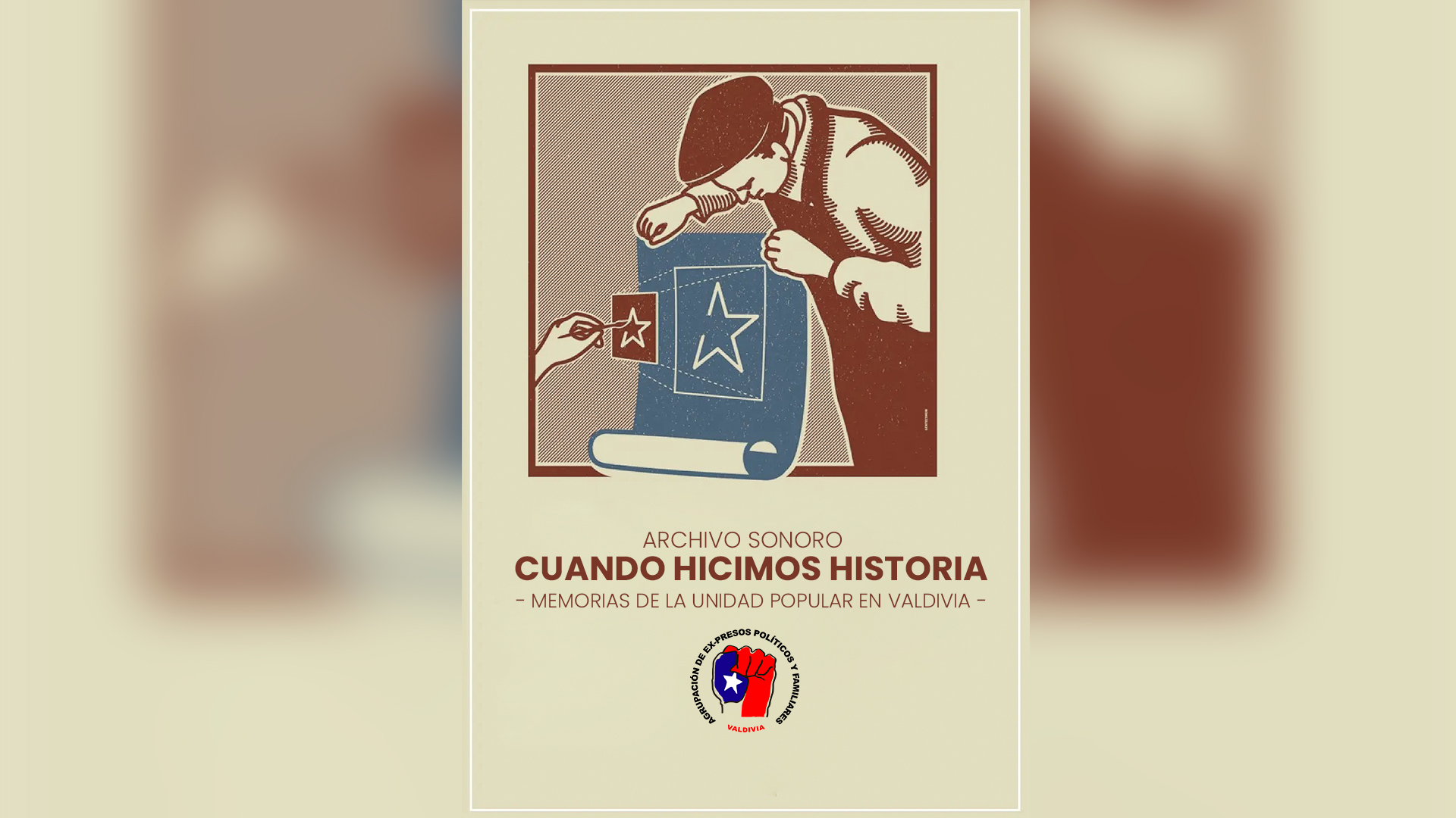 Podcast «Cuando Hicimos Historia»: Rescatando la Memoria de la Unidad Popular en Valdivia
